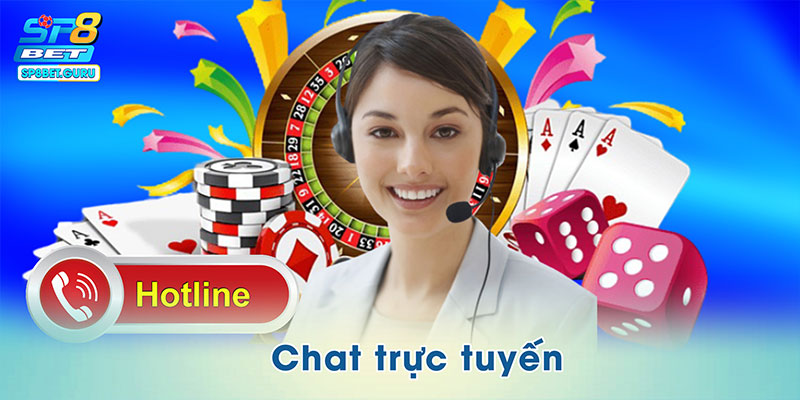 Chat trực tuyến à phương pháp được nhiều cược thủ sử dụng