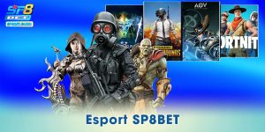 Esport SP8BET – Sân Chơi Điện Tử, Cảm Xúc Thật Như Đời