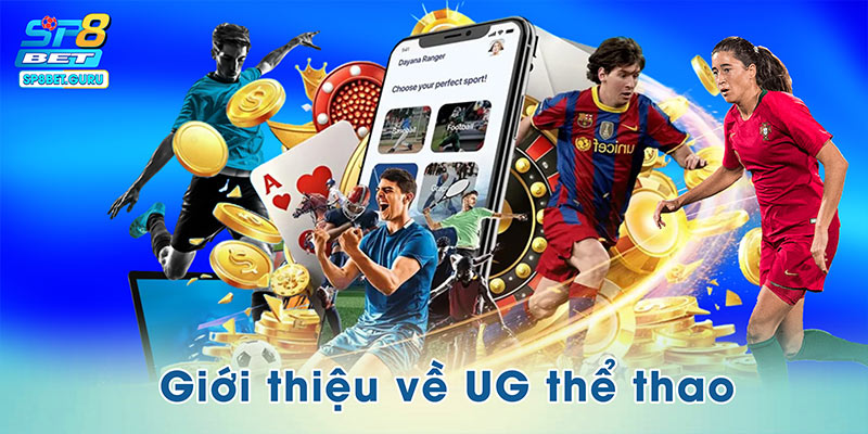 Giới thiệu về UG thể thao