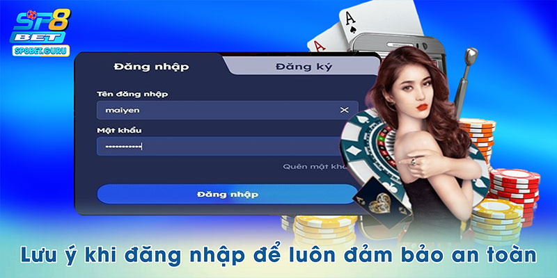 Lưu ý khi đăng nhập để luôn đảm bảo an toàn
