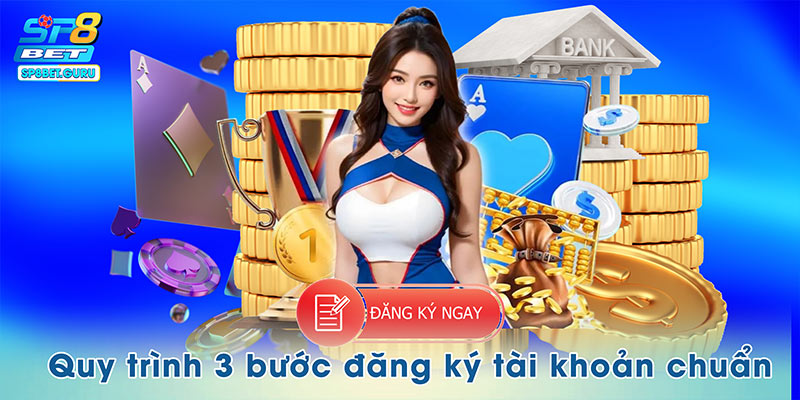 Quy trình 3 bước đăng ký tài khoản chuẩn