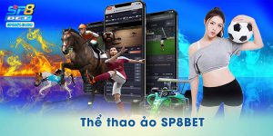 Thể Thao Ảo SP8BET – Giải Trí Tốc Độ, Thắng Cược Siêu Tốc