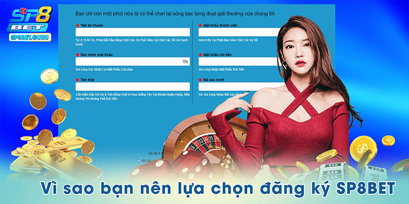 Vì sao bạn nên lựa chọn đăng ký SP8BET