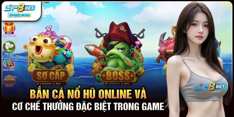 bắn cá nổ hũ online