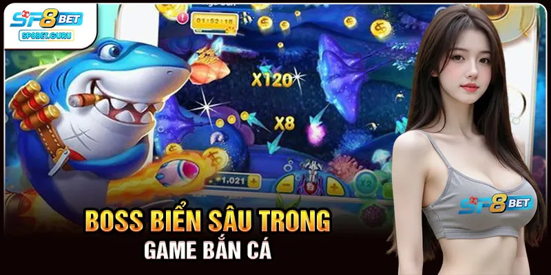 Boss biển sâu trong game bắn cá